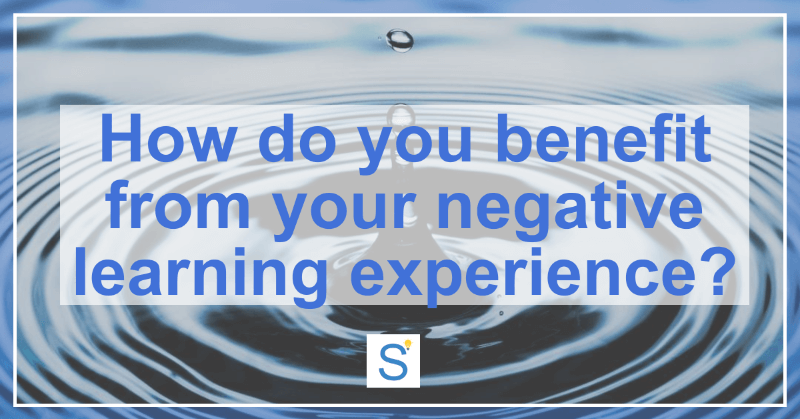 how do you benefit from your negative learning experience