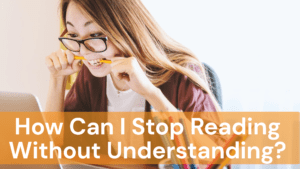 How Can I Stop Reading Without Understanding?