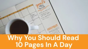 Why You Should Read 10 Pages In A Day
